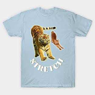 Stretch exercise by a tiger and a cat - white text T-Shirt